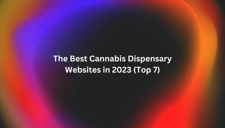The Best Cannabis Dispensary Websites (Top 7)